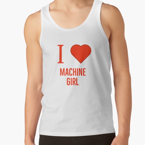 I love machine girl Tank Top RB0507 product Offical machine girl Merch